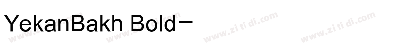 YekanBakh Bold字体转换